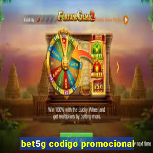 bet5g codigo promocional